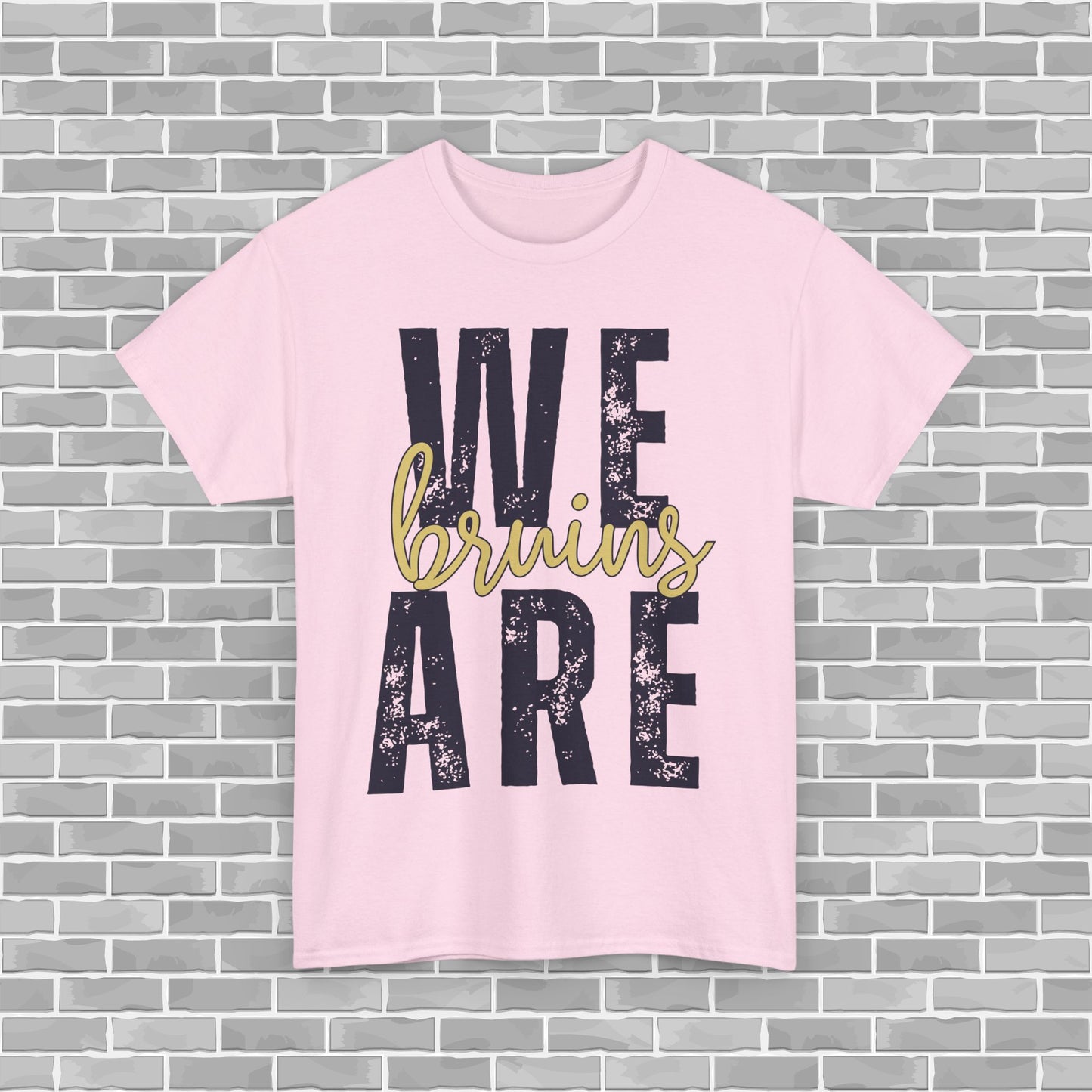 WE ARE BRUINS Adult Unisex Tee (Customizable)
