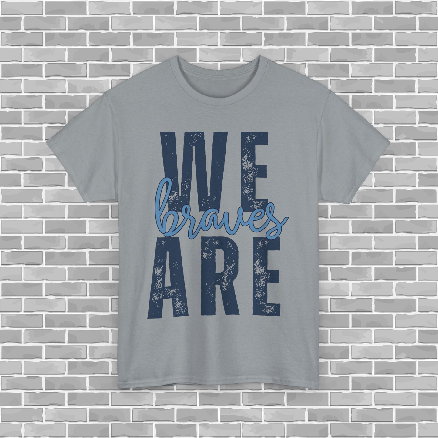 WE ARE BRAVES Adult Unisex Tee (Customizable)