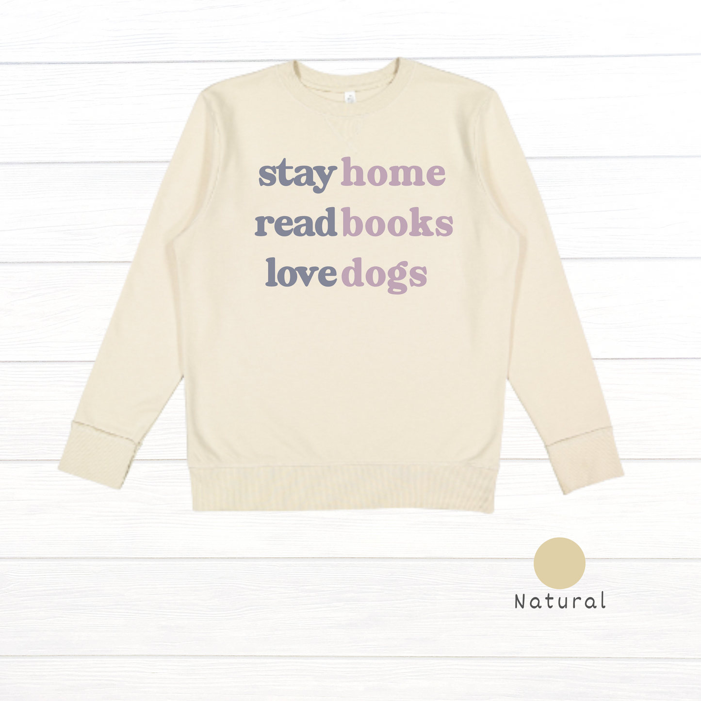 Stay Home, Read Books, Love Dogs Live and Tell Vintage Wash Fleece Sweatshirt