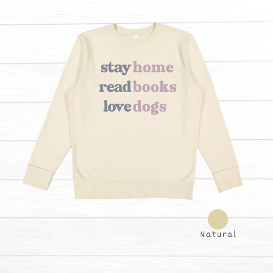 Stay Home, Read Books, Love Dogs Live and Tell Vintage Wash Fleece Sweatshirt