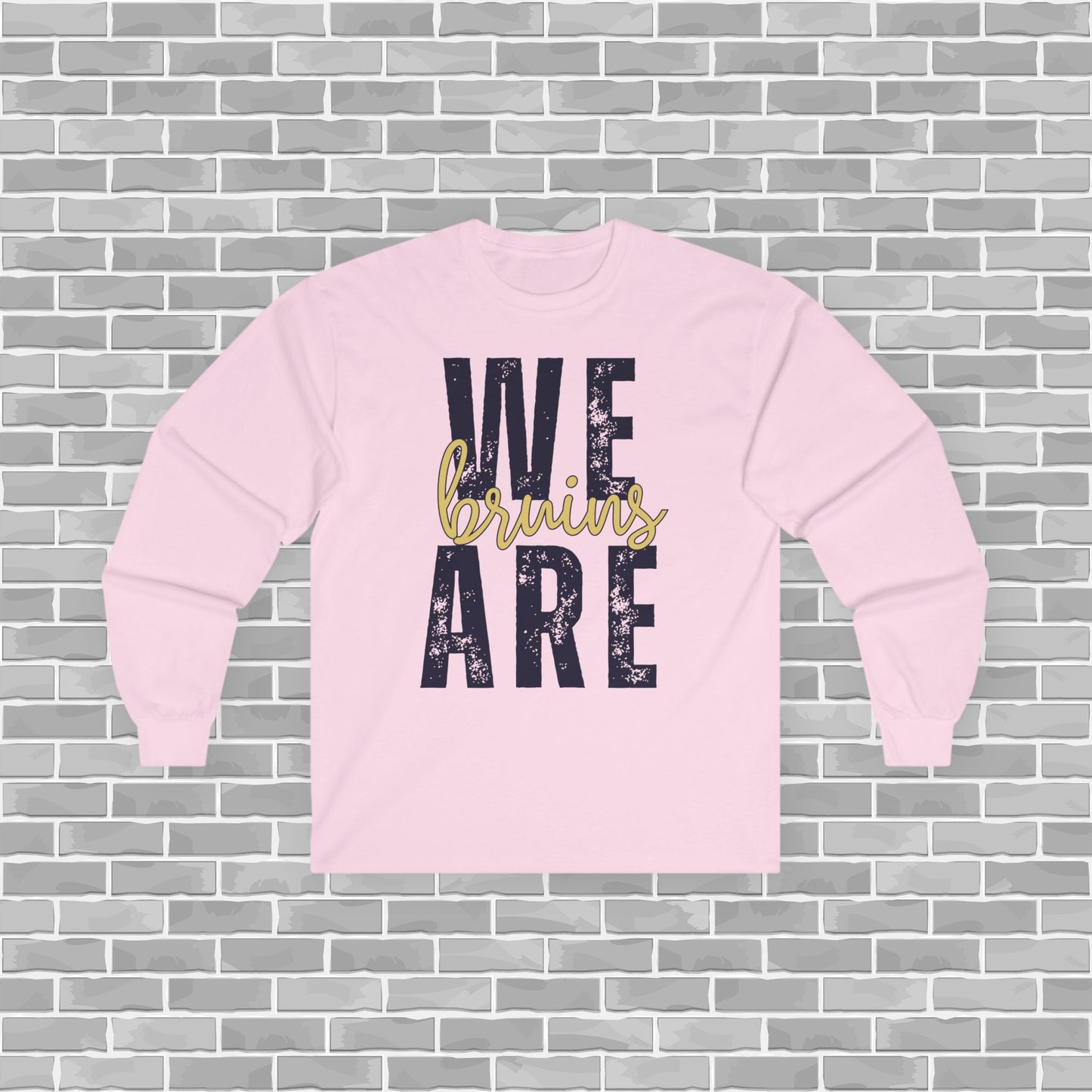 We Are Bruins Adult Unisex Long-sleeved Tee (Customizable)