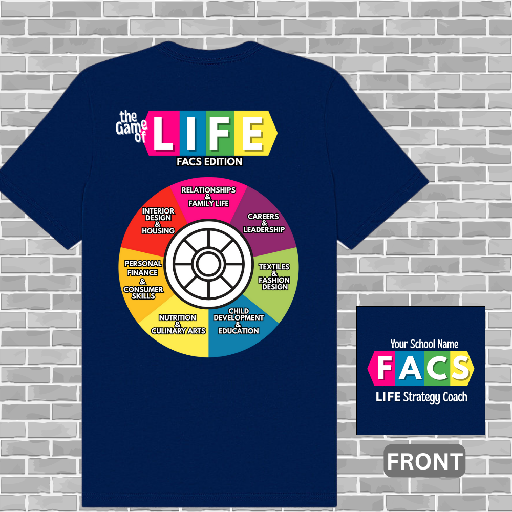 FACS (Family & Consumer Science) Game of Life Tee