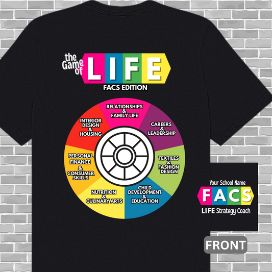 FACS (Family & Consumer Science) Game of Life Tee