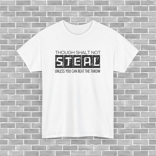 Though Shalt Not Steal Unless...  Baseball Adult Unisex Tee