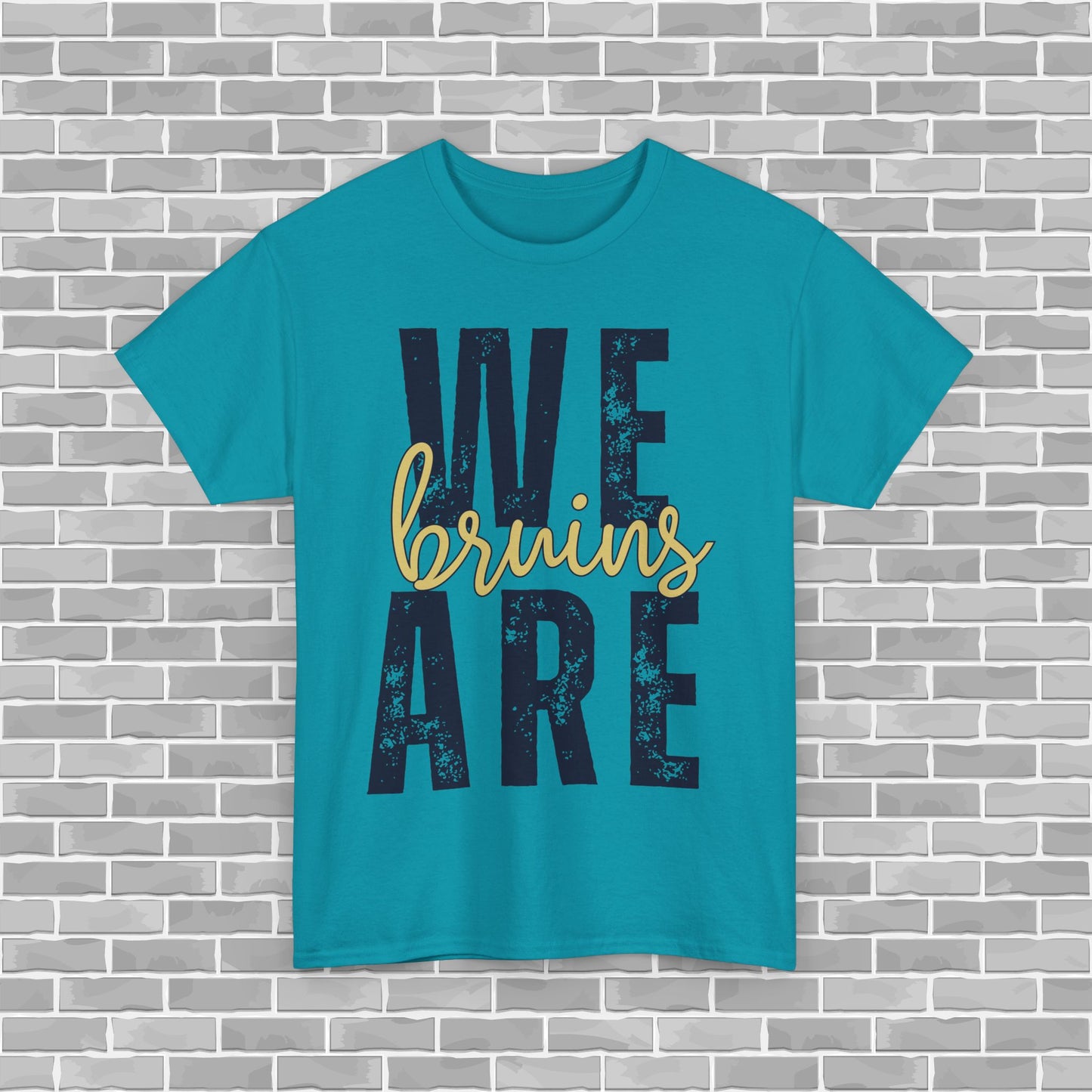 WE ARE BRUINS  Adult Unisex Tee (Customizable)