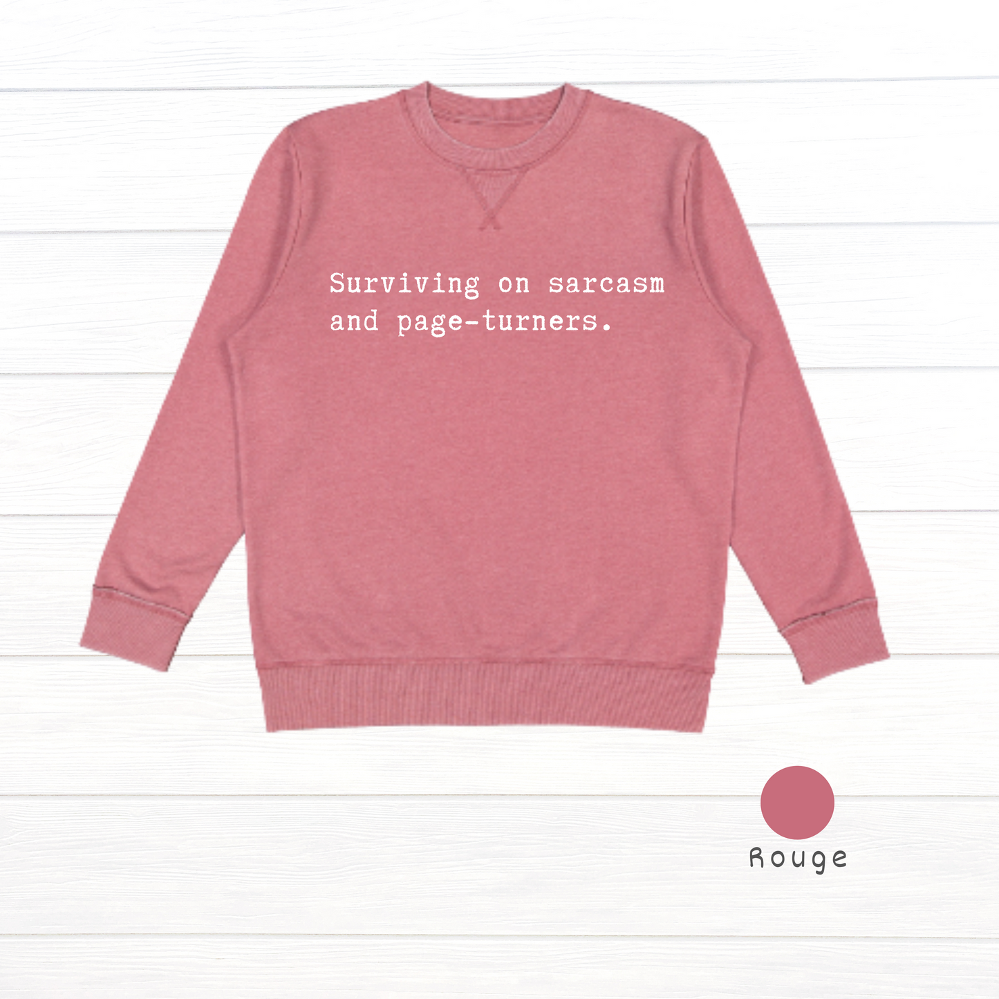 Surviving on sarcasm and page-turners. Live and Tell Vintage Wash Fleece Sweatshirt