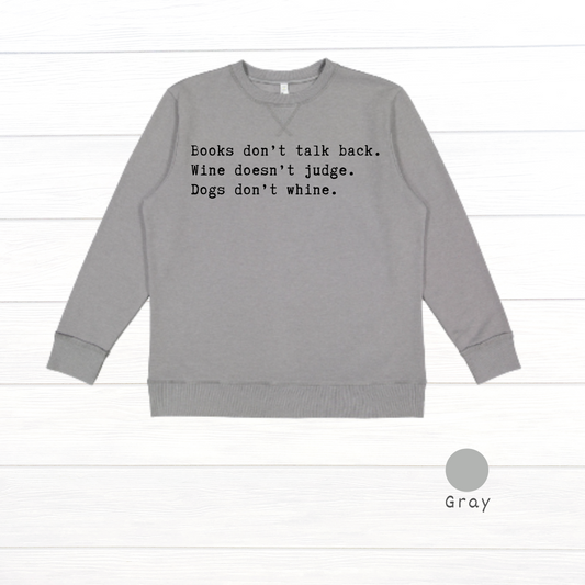 Books don't talk back. Live and Tell Vintage Wash Fleece Sweatshirt