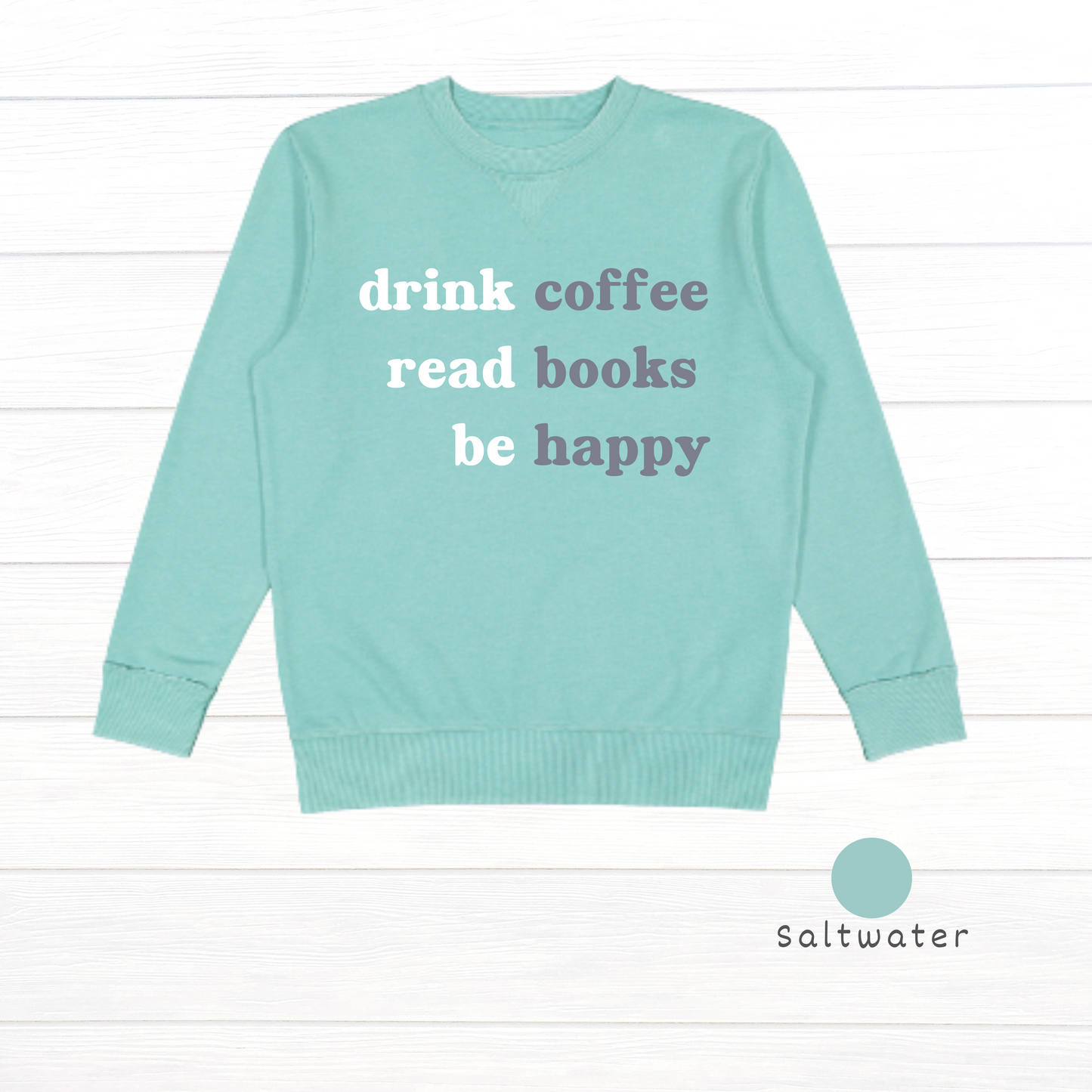 Drink Coffee, Read Books, Be Happy Live and Tell Vintage Wash Fleece Sweatshirt
