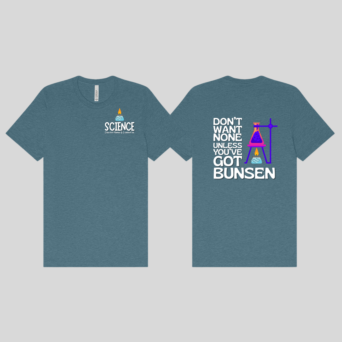 Science: Don't Want None Unless You've Got Bunsen Tee