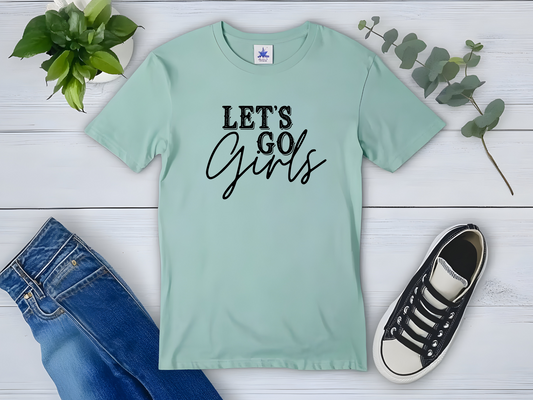 Let's Go Girls Bachelorette Party Tee (Black Design/Lighter Shirt Colors)