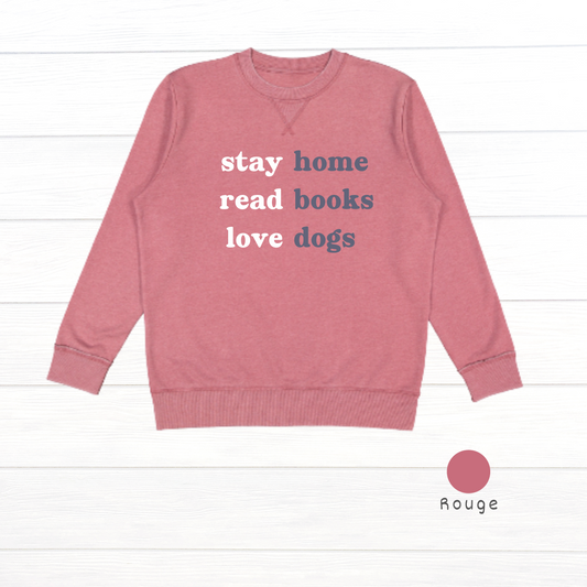 Stay home. Read books. Love dogs. Live and Tell Vintage Wash Fleece Sweatshirt