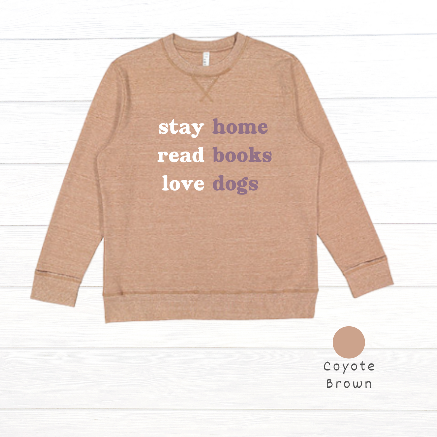 Stay home. Read books. Love dogs. Live and Tell Vintage Wash Fleece Sweatshirt